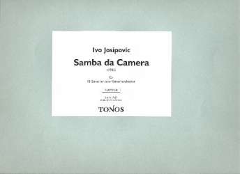 Samba da Camera : für Streichorchester - Ivo Josipovic