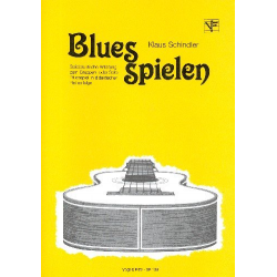 Blues spielen : für Gitarre -Klaus Schindler
