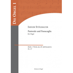 Pastorale op.65  und  Passacaglia op.72 -Isidor Stögbauer