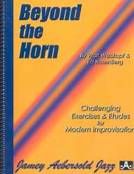 Beyond the Horn : for all instruments -Walt Weiskopf