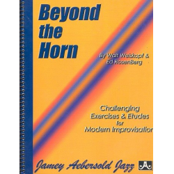 Beyond the Horn : for all instruments -Walt Weiskopf