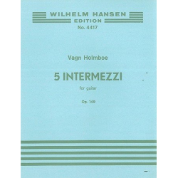 5 Intermezzi op.149 : for guitar -Vagn Holmboe