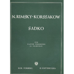 Sadko : für Klavier zu 4 Händen -Nicolaj / Nicolai / Nikolay Rimskij-Korsakov