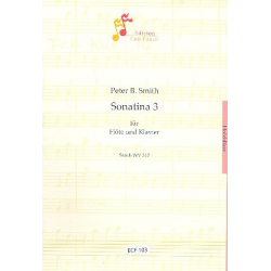 Sonatina 3 : für Flöte und Klavier -Peter Bernard Smith
