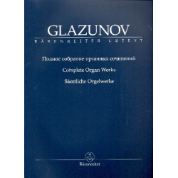 Sämtliche Orgelwerke - Alexander Glasunow