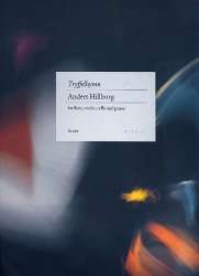 Tryfflehymn : for flute, violin, cello and piano -Anders Hillborg