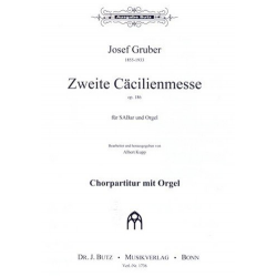 Cäcilienmesse Nr.2 op.186 : -Josef Gruber