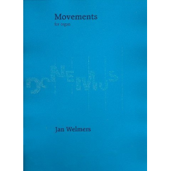Movements : for organ -Jan Welmers