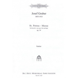 Sankt Petrus-Messe op.14 : für -Josef Gruber