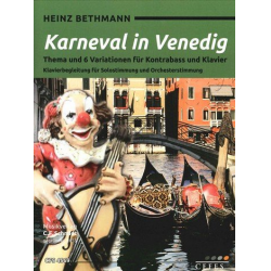 Thema und 6 Variationen über Karneval in Venedig : -Heinz Bethmann