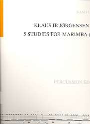 5 Studies : für Marimba -Klaus Ib Jörgensen