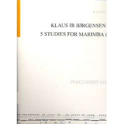 5 Studies : für Marimba -Klaus Ib Jörgensen