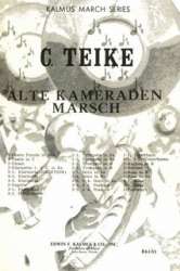 Alte Kameraden Marsch (Old Comrades) -Carl Teike