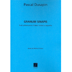 Dusapin : Granum Sinapischoeur (4Vx-Mx) A Cappella -Pascal Dusapin