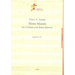 3 moods : für Klarinette, 2 Trompeten, Horn, -Peter Bernard Smith