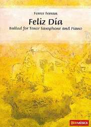Feliz día -  for tenor saxophone and piano -Ferrer Ferran