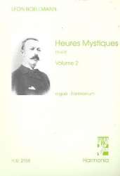 Heures mystiques vol.2: pour orgue -Léon Boellmann