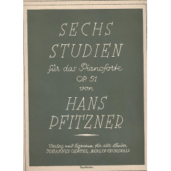 6 Studien op.51 : für Klavier - Hans Pfitzner