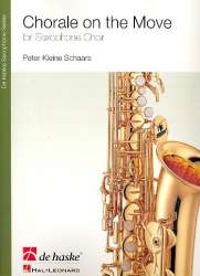 Chorale on the Move : für Saxophon-Ensemble - Peter Kleine Schaars