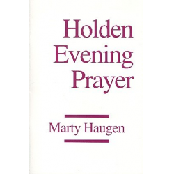 Holding Evening Prayer : for congregation -Marty Haugen