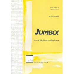 Jumbo op.100 : für Jugend-Blasorchester -Alois Wimmer