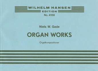 Organ Works -Niels W. Gade