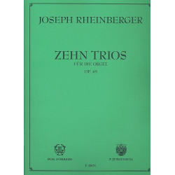10 Trios op.49 : für Orgel -Josef Gabriel Rheinberger