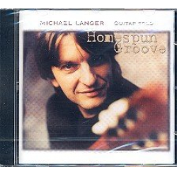 Homespun Groove : CD -Michael Langer