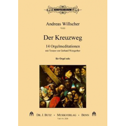 Der Kreuzweg : für Orgel (Sprecher ad lib) - Andreas Willscher