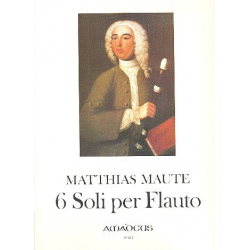 6 Soli per Flauto senza Basso -Matthias Maute