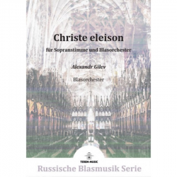 Christe eleison für Sopranstimme und Blasorchester -Alexandr Gilev