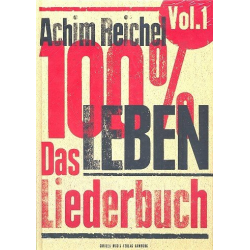 100% Leben - Das Liederbuch Band 1 : -Achim Reichel