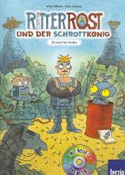 Ritter Rost und der Schrottkönig (+CD) -Felix Janosa