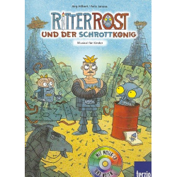 Ritter Rost und der Schrottkönig (+CD) -Felix Janosa