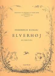 Ouverture to Elverhoj : for orchestra -Friedrich Daniel Rudolph Kuhlau