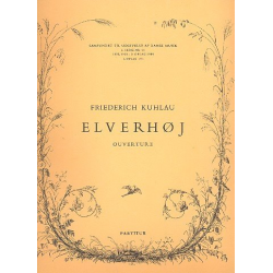 Ouverture to Elverhoj : for orchestra -Friedrich Daniel Rudolph Kuhlau