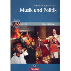 Musik und Politik (+CD) : Arbeitsheft für den Musikunterricht in der -Christian Bielefeldt