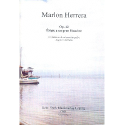 Élégie a un gran Hombre op.12 : -Marlon Herrera
