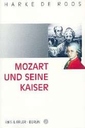 Mozart und seine Kaiser -Harke de Roos