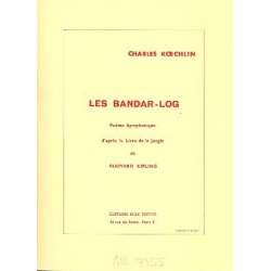 Les bandar-log : poème symphonique -Charles Louis Eugene Koechlin