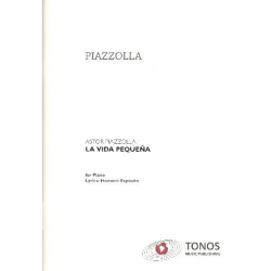 La vida pequena : -Astor Piazzolla