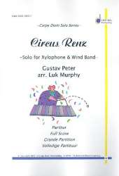 Circus Renz : für Xylophon und Blasorchester -Gustav Peter