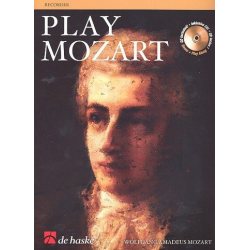 Play Mozart (+CD) : für Sopranblockflöte -Wolfgang Amadeus Mozart