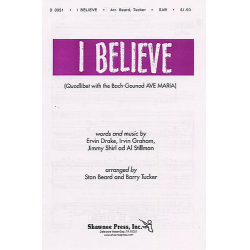 I believe : for mixed chorus -Johann Sebastian Bach
