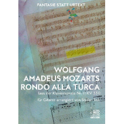 Wolfgang Amadeus Mozarts Rondo alla turca (aus der Klaviersonate KV 331) für Gitarre arrangiert von Stefan Sell -Wolfgang Amadeus Mozart