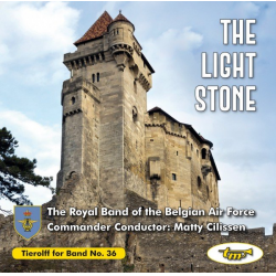 CD 'Tierolff for Band No. 36 - The Light Stone -The Royal Band of the Belgian Air Force / Arr.Ltg.: Matty Cilissen