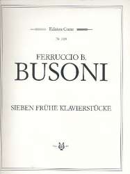 7 frühe Klavierstücke - Ferruccio Busoni