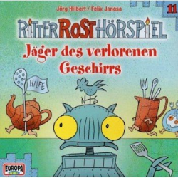 Ritter Rost Hörspiel 11 - Jäger des verlorenen Geschirrs - CD -Felix Janosa