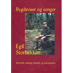 Bygdeviser og songer -Storbekken Egil