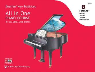 Bastien New Traditions: All In One Piano Course - Primer B -Jane Smisor & Lisa & Lori Bastien